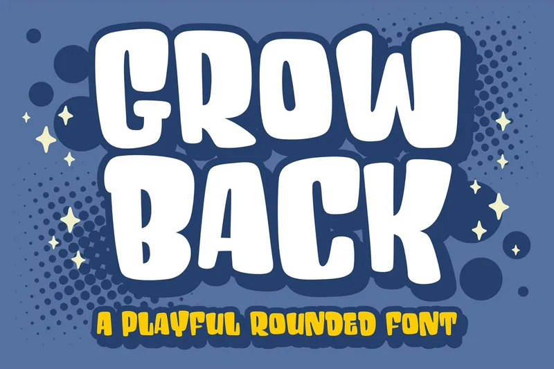 Growbackaplayfulroundedfont20250812221807utc free font download | freefont Pro Grow back a playful rounded font free font download | freefont Pro