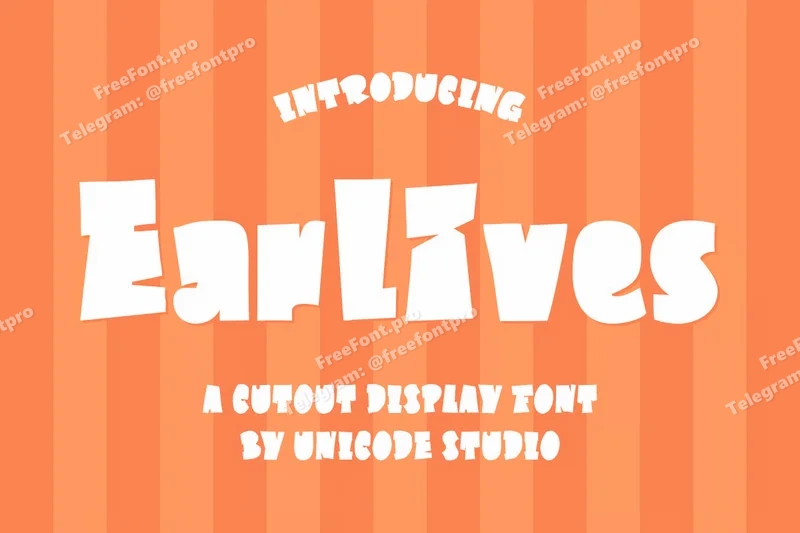 Earlivescutoutdisplayfont20251016222905utc free font download | freefont Pro free font download | freefont Pro